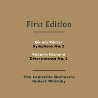 Quincy Porter: Symphony No. 2 & Vittorio Giannini: Divertimento No. 2