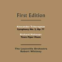 Alexander Tcherepnin: Symphony No. 2, Op. 77 & Richard Mohaupt: Town Piper Music