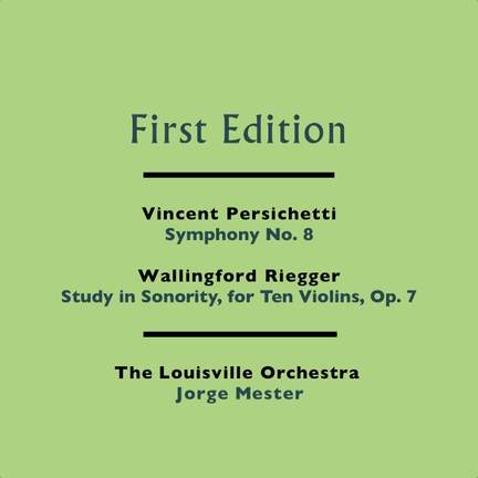 Persichetti: Symphony No. 8 & Riegger: Study in Sonority, for Ten Violins