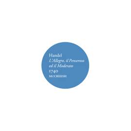 Handel: L'Allegro, il Penseroso ed il Moderato