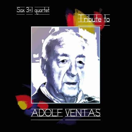 Tribute to Adolf Ventas