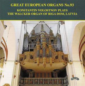 Great European Organs Vol. 93: Walcker Organ of Riga Dom, Latvia