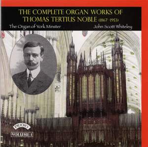 The Complete Organ Works of Thomas Tertius Noble Volume 1
