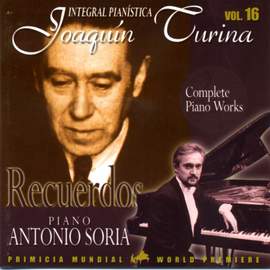 Joaquin Turina Complete Piano Works Vol 16 Recuerdos
