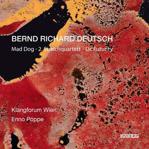 Deutsch: Mad Dog, Streichquartett & Dr. Futurity