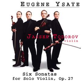 Eugéne Ysaÿe, Six Sonatas for Solo Violin, Op.27