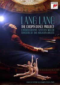 Lang Lang: The Chopin Dance Project