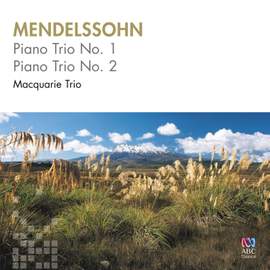 Mendelssohn: Piano Trios Nos. 1 & 2