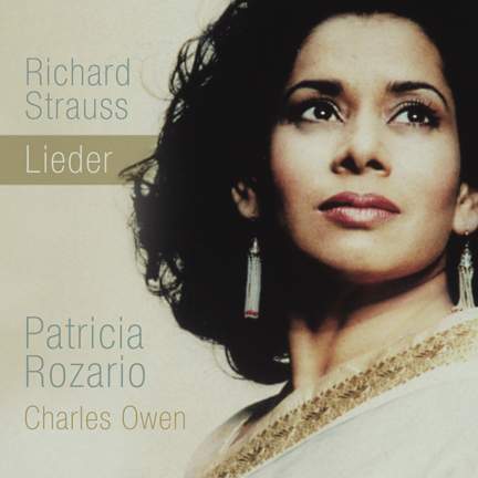 Richard Strauss Lieder: Patricia Rozario