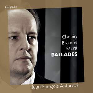 Chopin, Brahms & Fauré: Ballades