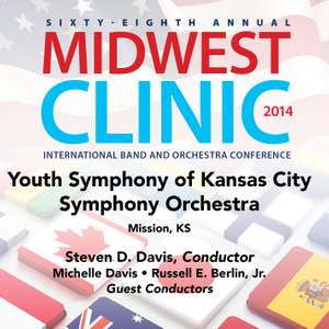 2014 Midwest Clinic: Youth Symphony of Kansas City Symphony Orchestra (Live)