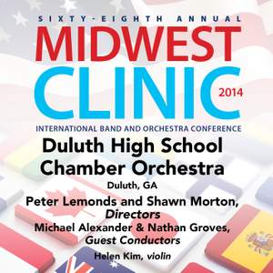 2014 Midwest Clinic: Duluth High School Chamber Orchestra (Live)