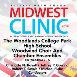2014 Midwest Clinic: The Woodlands College Park High School Woodwind Choir & Chamber Ensembles (Live)