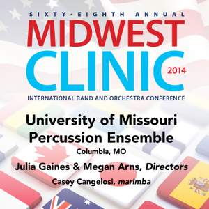 2014 Midwest Clinic: University of Missouri Percussion Ensemble (Live)