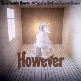 However (with Bob Malik, John Lee & Alphonse Mouzon)