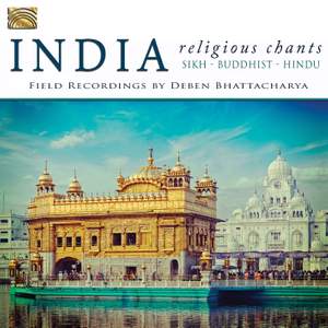 Religious Chants from India: Field Recordings by Deben Bhattacharya