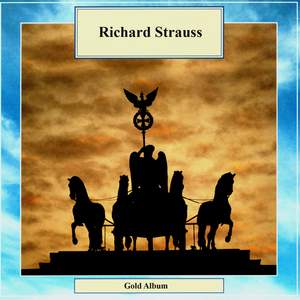 Golden Classics. Richard Strauss - Gold Album