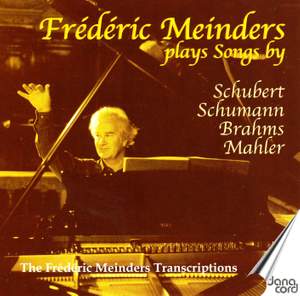 Frédéric Meinders Plays Songs By Schubert, Shumann, Brahms, Mahler