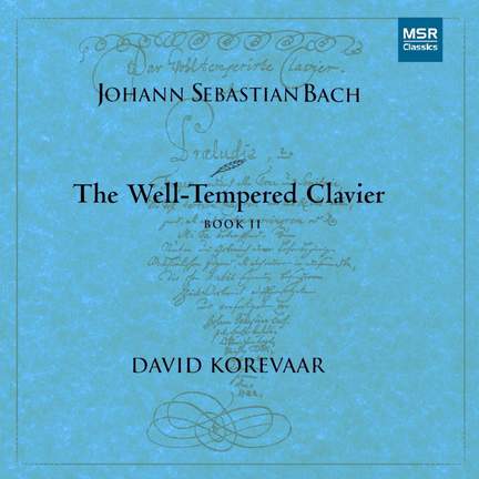Bach, J S: The Well-Tempered Clavier, Book 2