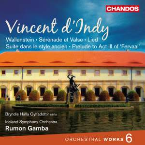 Vincent d’Indy - Orchestral Works Volume 6
