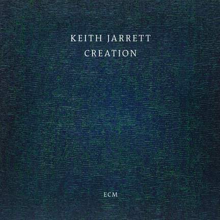 Keith Jarrett: Creation