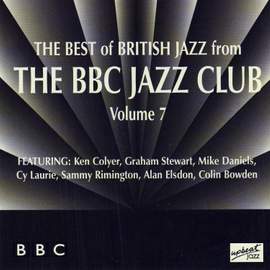 The Best Of British Jazz From The BBC Jazz Club - Volume 7