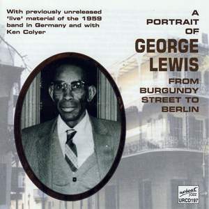 A Portrait Of George Lewis From Burgundy Street To Berlin