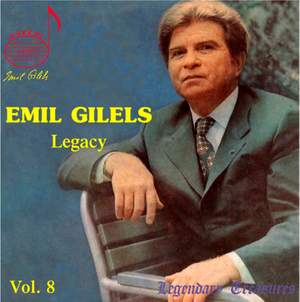 Emil Gilels Legacy, Vol. 8