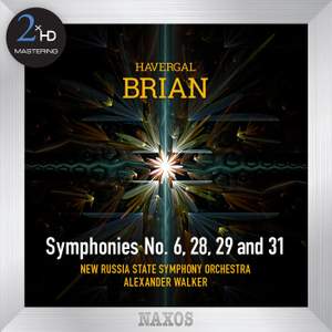 Brian: Symphonies Nos. 6, 28, 29 & 31