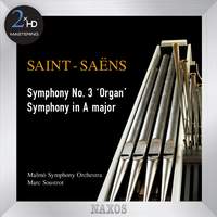 Saint-Saëns: Symphony No. 3 & Symphony in A Major