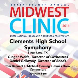 2014 Midwest Clinic: Clements High School Symphony (Live)