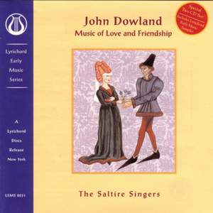 John Dowland: Music of Love and Friendship