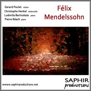 Mendelssohn: Violin Sonata & Piano Trio No. 1