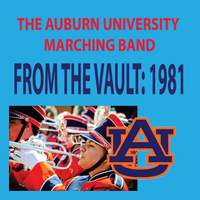 The Auburn University Marching Band - From the Vault: 1981