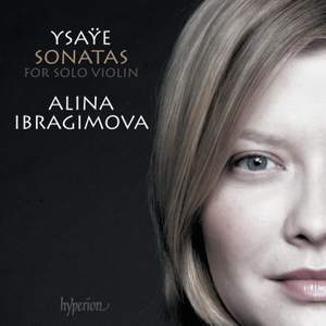 Ysaÿe: Six Sonatas for solo violin Op. 27