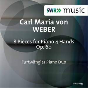 Weber: Pieces (8) for piano 4-hands, Op. 60
