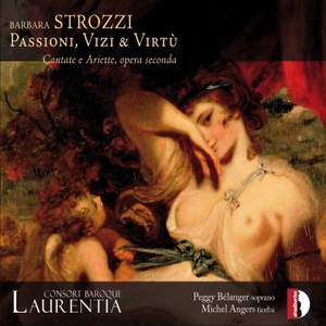 Barbara Strozzi: Passioni, Vizi & Virtù