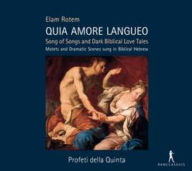 Elam Rotem: Quia Amore Langueo