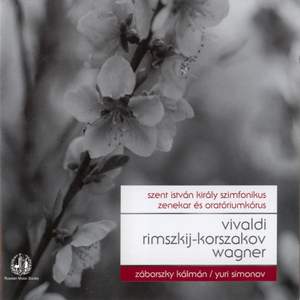 Vivaldi: Gloria Q-Dur, Rimsky-Korszakov: Nagy Orosz Husvet, Wagner: Nurnbergi Mesterdalnokok, Lohengrin, Siegfried and A Walkur