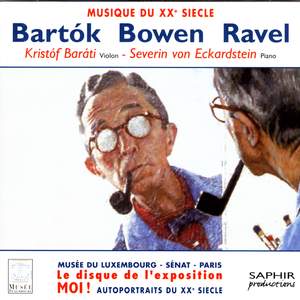 Ravel, Bartók & Bowen: Sonatas for Violin & Sonata