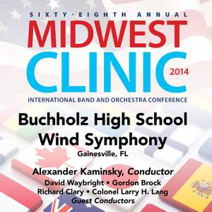 2014 Midwest Clinic: Buchholz High School Wind Symphony (Live)