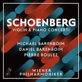 Schoenberg: Violin & Piano Concertos