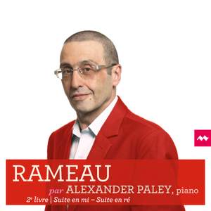 Rameau: Nouvelles Suites de Pièces de Clavecin: Livre II