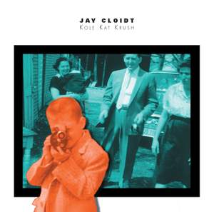 Jay Cloidt: Kole Kat Krush