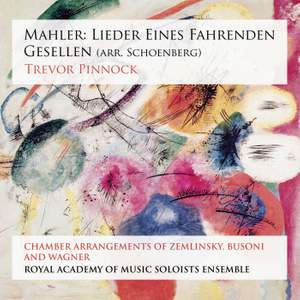 Mahler: Lieder eines fahrenden Gesellen (arr. Schoenberg) Product Image