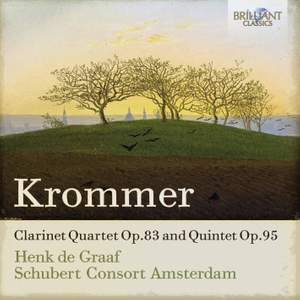 Krommer: Clarinet Quartet and Quintet