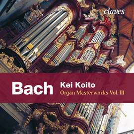 Bach: Organ Masterworks, Vol. 3