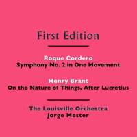 Roque Cordero: Symphony No. 2 in One Movement - Henry Brant: On the Nature of Things, After Lucretius