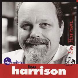 Lou Harrison: Suite for Symphonic Strings & Strict Songs I-IV