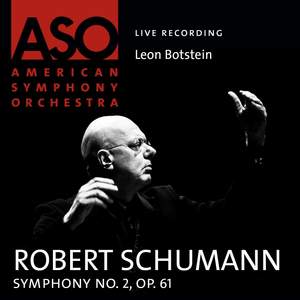 Schumann: Symphony No. 2 in C major, Op. 61